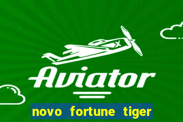 novo fortune tiger 2 demo