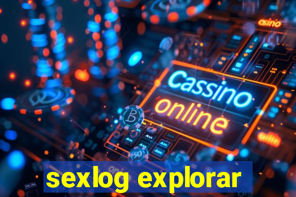 sexlog explorar