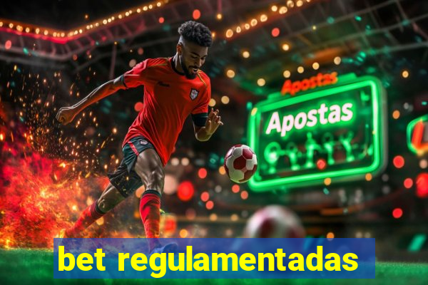 bet regulamentadas