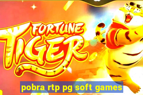 pobra rtp pg soft games