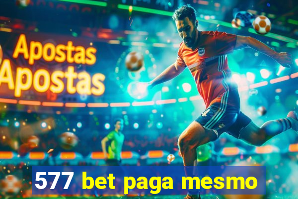 577 bet paga mesmo