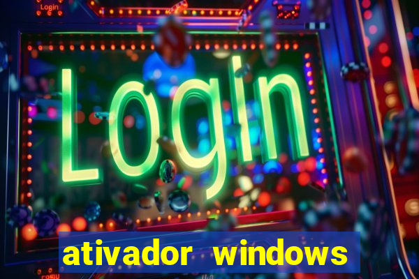 ativador windows loader 7