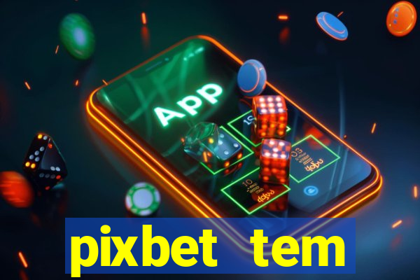 pixbet tem pagamento antecipado