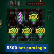 5500 bet com login