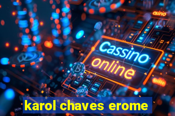 karol chaves erome