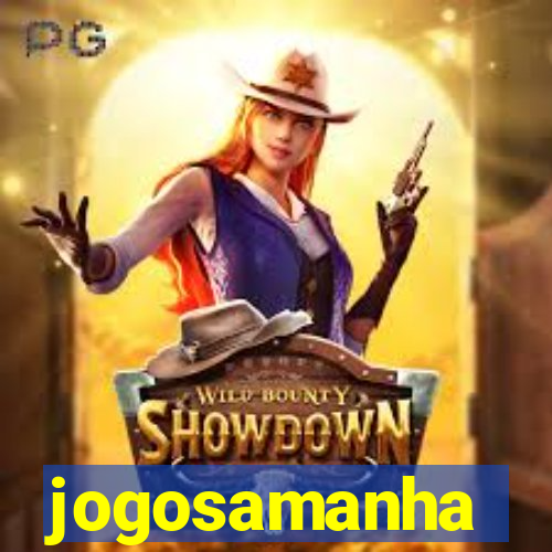 jogosamanha