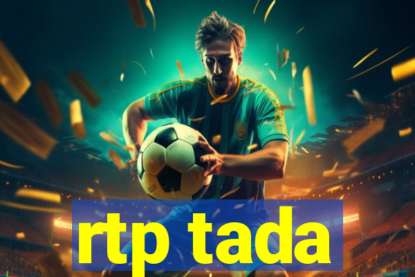 rtp tada