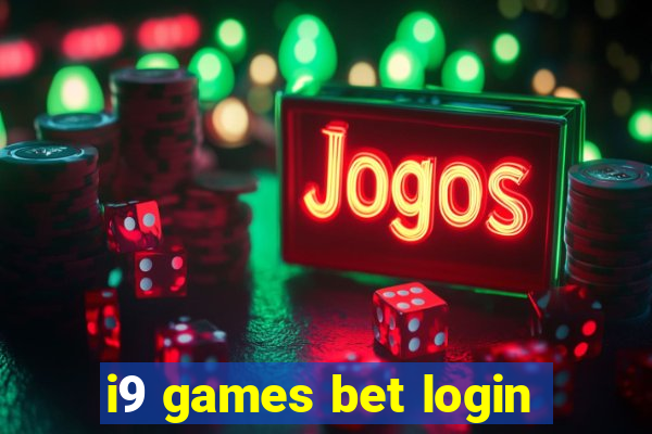 i9 games bet login