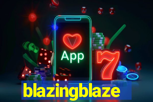 blazingblaze