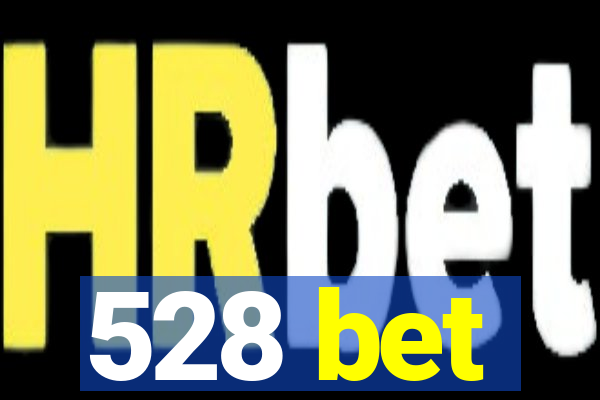 528 bet