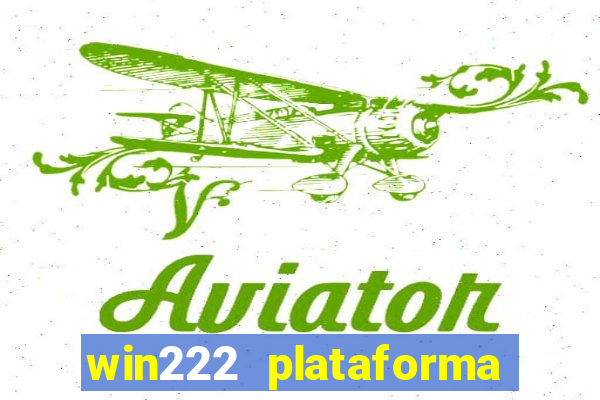 win222 plataforma de jogos