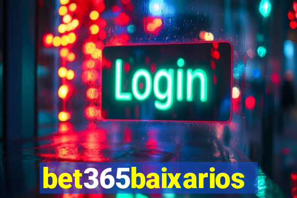 bet365baixarios