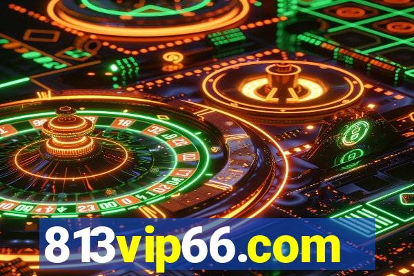 813vip66.com