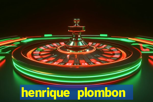 henrique plombon pinheiro fortuna