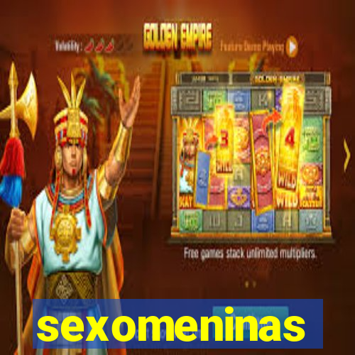 sexomeninas