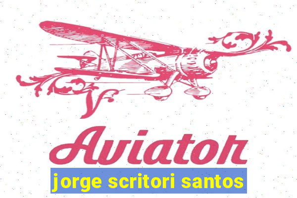 jorge scritori santos