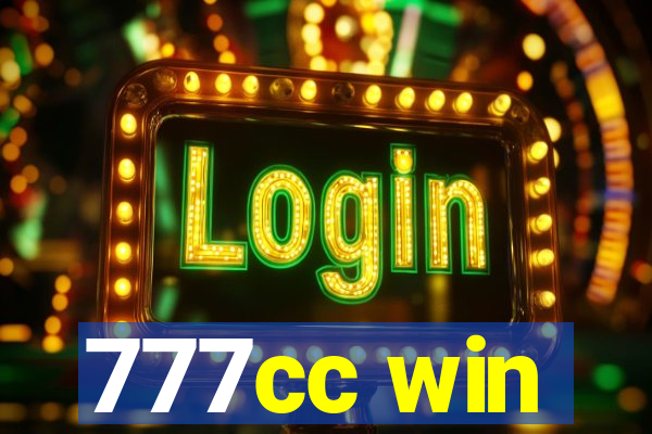 777cc win