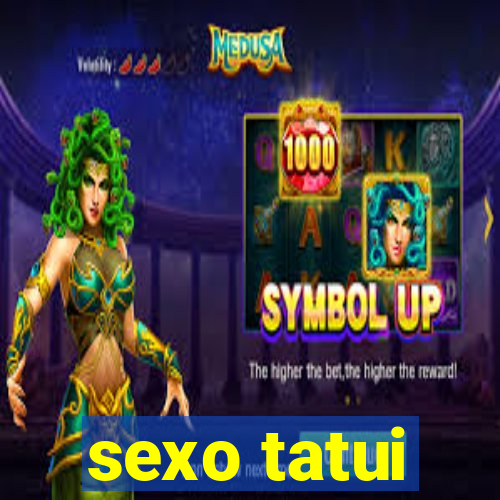 sexo tatui