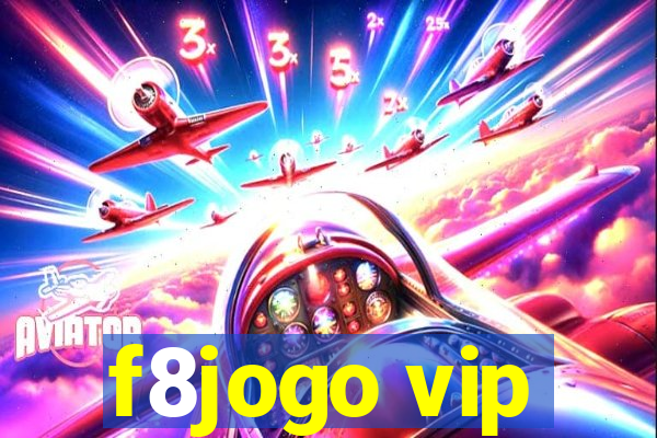 f8jogo vip