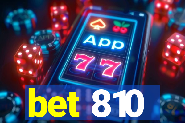 bet 810