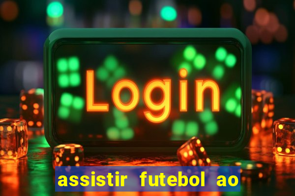 assistir futebol ao vivo futemax real madrid