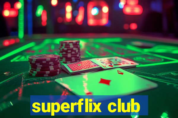 superflix club