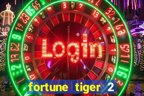 fortune tiger 2 revenge download