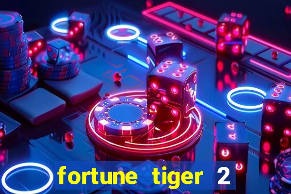 fortune tiger 2 revenge download