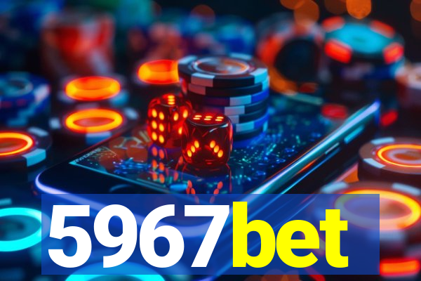 5967bet