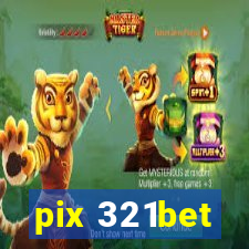 pix 321bet