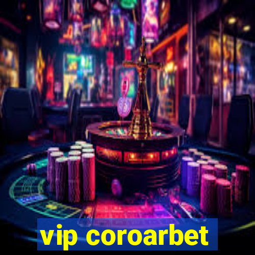 vip coroarbet