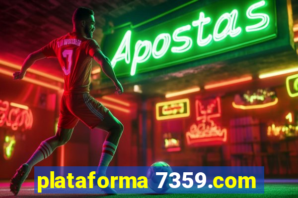 plataforma 7359.com