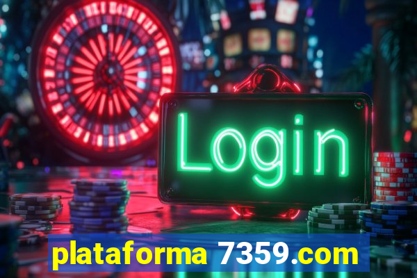 plataforma 7359.com