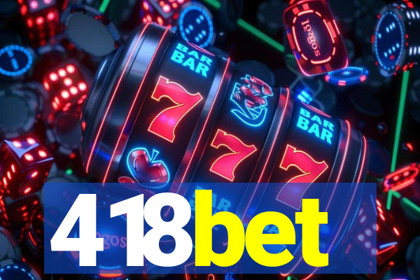 418bet