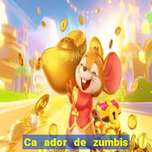 Ca ador de zumbis baixar ca ador de zumbi filme completo dublado