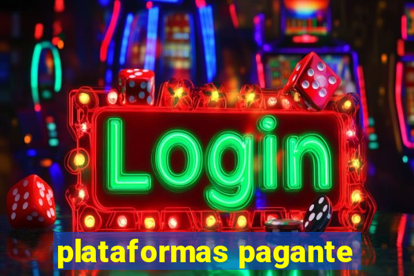 plataformas pagante