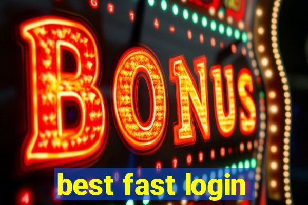 best fast login