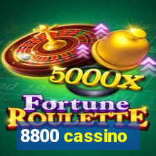 8800 cassino