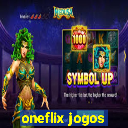 oneflix jogos