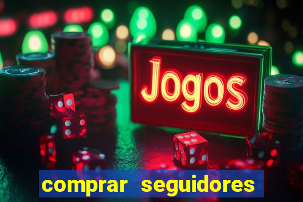 comprar seguidores baratos instagram