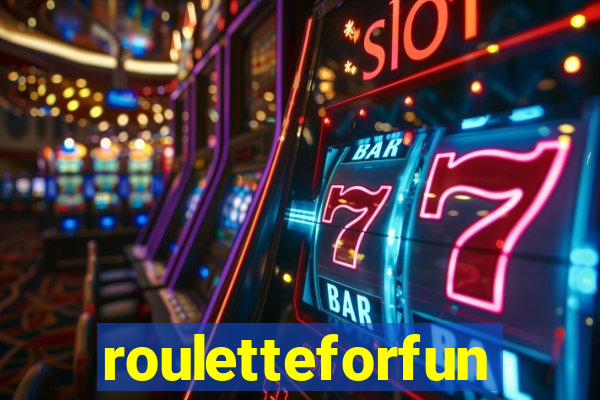 rouletteforfun