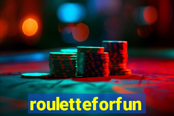 rouletteforfun