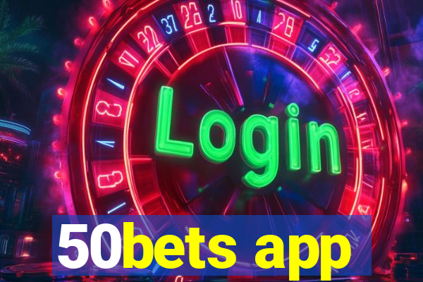 50bets app