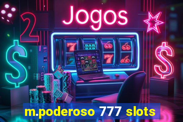 m.poderoso 777 slots