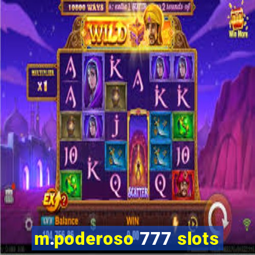 m.poderoso 777 slots