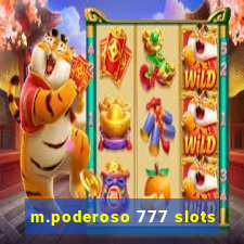 m.poderoso 777 slots