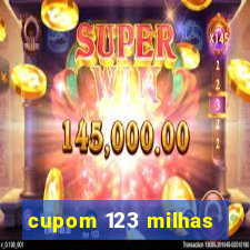 cupom 123 milhas