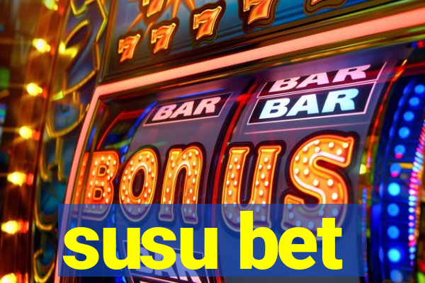 susu bet