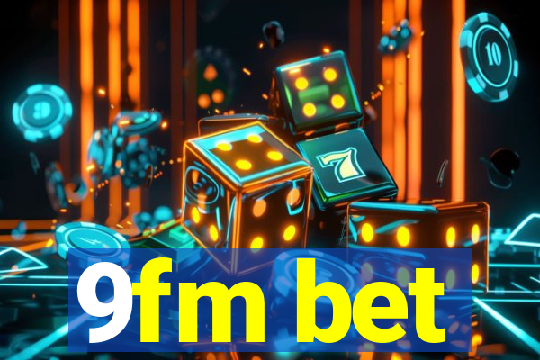 9fm bet