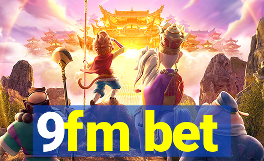 9fm bet